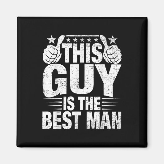 Best Man Wedding Groomsmen Funny Bridal Bachelor P Magneet (Voorkant)