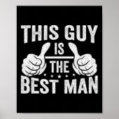 Best Man Wedding Groomsmen Funny Bridal Bachelor P Poster (Voorkant)