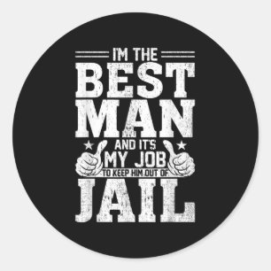 Best Man Wedding Groomsmen Funny Bridal Bachelor P Ronde Sticker