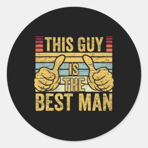 Best Man Wedding Groomsmen Funny Bridal Bachelor P Ronde Sticker