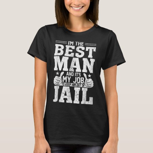 Best Man Wedding Groomsmen Funny Bridal Bachelor P T-shirt (Voorkant)