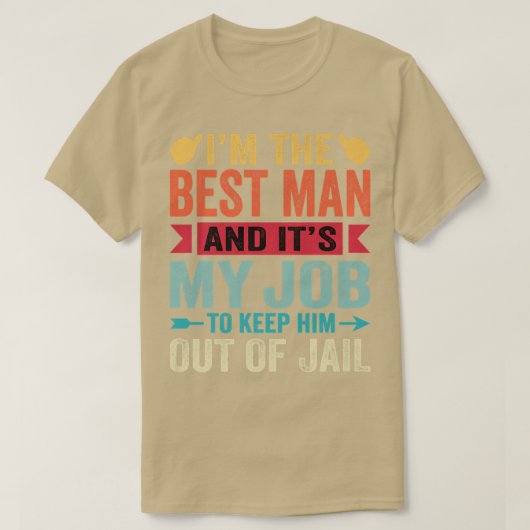 Best Man Wedding Groomsmen Funny Bridal Bachelor P T-shirt (Design voorkant)