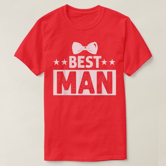 Best Man Wedding Groomsmen Funny Bridal Bachelor P T-shirt (Design voorkant)