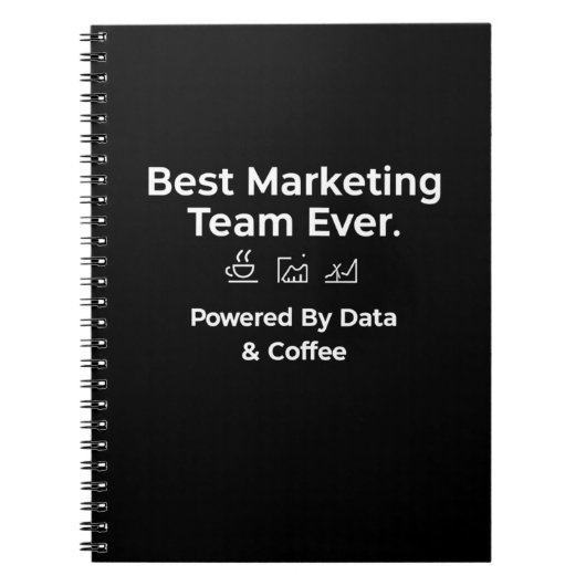 Best Marketing Team Ever-Powered by Data & Coffee Notitieboek (Voorkant)