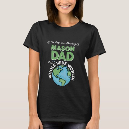 Best Mason Dad In The Whole Wide World Bricklayer T-shirt (Voorkant)