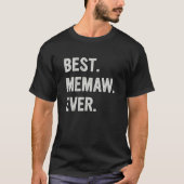 Best Memaw Ever Family Grandma T-shirt (Voorkant)
