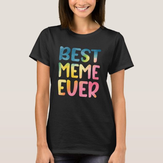 Best Meme Ever Moederdag Meme T-shirt (Voorkant)