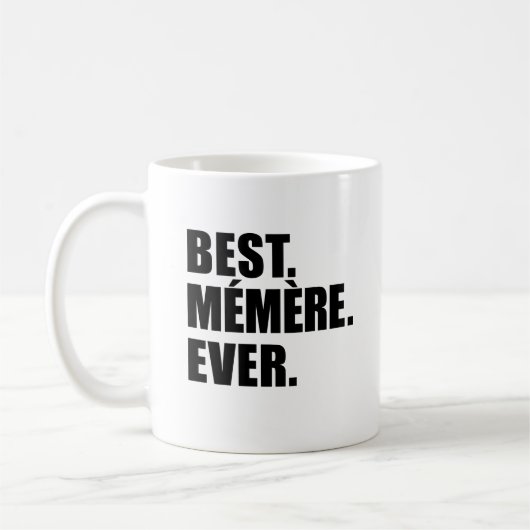 Best Memere Ever Mok (Links)