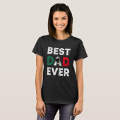 Best Mexican Dad Ever Mexico Daddy Father s Day T-shirt (Voorkant volledig)