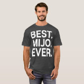 Best Mijo Ever Design T-shirt (Voorkant volledig)