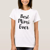 Best Mimi Ever grappig shirt voor vrouwen (Voorkant)
