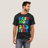 Best Mom And Dad Ever  Celebrate Your Incredible P T-shirt (Voorkant volledig)