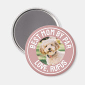 Best Mom by Par Dog Photo Dusty Roos Pink Magneet (Voorkant / Achterkant)
