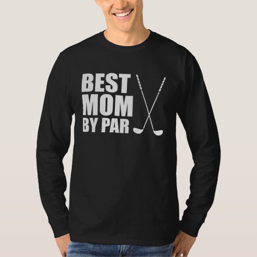 Best Mom By Par Mother Golfer Pun T-shirt (Voorkant)