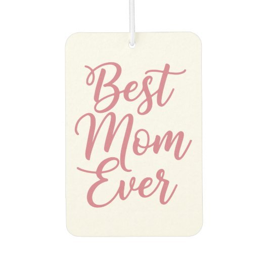 Best Mom Ever 1 Custom Photo Pink Luchtverfrisser (Voorkant)