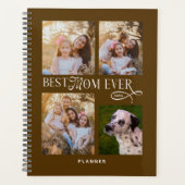 Best Mom Ever 4 Photos Mothers Day Gifts Planner (Voorkant)