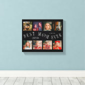 Best Mom Ever | 8 Photo Grid Mother's Day Black Canvas Afdruk (Insitu (Houten vloer))