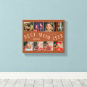Best Mom Ever 8 Photo Grid Mothers Day Terracotta Canvas Afdruk (Insitu (Houten vloer))