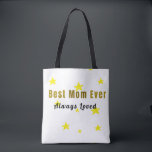 Best Mom Ever – Always Loved | Canvas Tote Bag for<br><div class="desc">Carry her love everywhere! This stylish canvas tote bag features the “Best Mom Ever – Always Loved” design,  perfect for shopping,  school,  or daily errands. Durable and eco-friendly.</div>