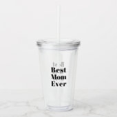 Best Mom Ever black modern typography chic Acryl Drinkbeker (Voorkant)