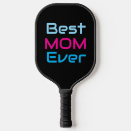 Best Mom Ever Black &Pink Blue Pickleball Paddle