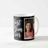 Best Mom Ever Black White Script 2 Photo Keepsake Koffiemok (Voorkant rechts)
