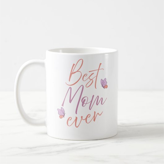 Best Mom Ever Butterfly Script Art Koffiemok (Links)