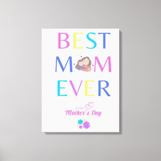 Best Mom Ever Canvas Afdruk (Voorkant)