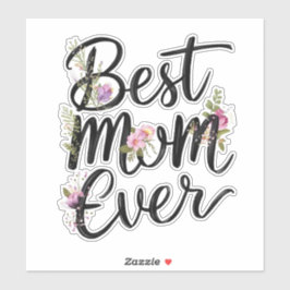 Best mom ever floral design sticker
