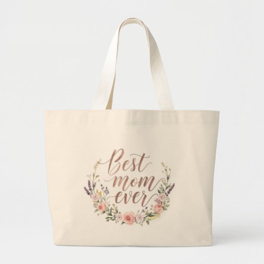 Best Mom Ever – Floral Script Canvas Tote Bag (Voorkant)