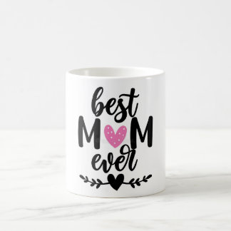 Best Mom Ever – Heartwarming Mother's Day Gift Mug Koffiemok