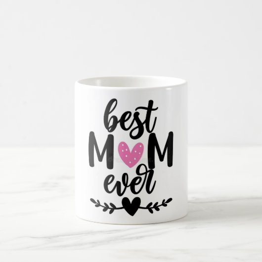 Best Mom Ever – Heartwarming Mother's Day Gift Mug Koffiemok (Center)