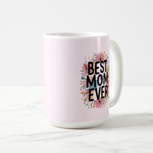 Best mom ever  koffiemok (Voorkant rechts)