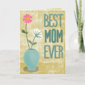 Best Mom Ever – Modern Floral Abstract with Vase Kaart (Voorkant)