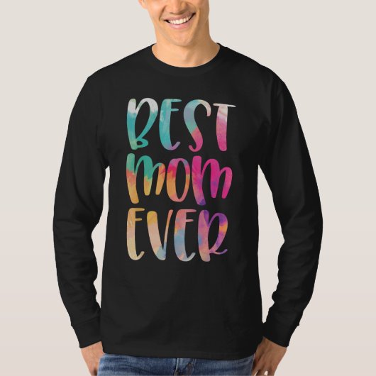 Best Mom Ever Mother s Day T-shirt (Voorkant)