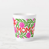 Best Mom Ever Mother's Day Latte Mug Mok (Voorkant)