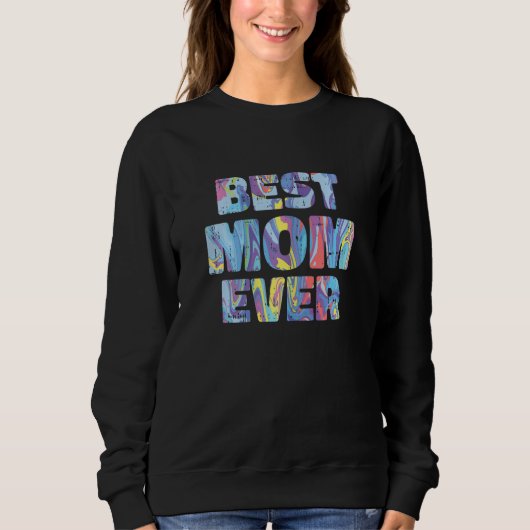 Best Mom Ever Mothers Day Retro Acrylic Paint Mama Trui (Voorkant)