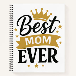 Best Mom Ever Notitieboek