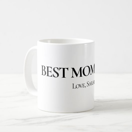 Best Mom Ever Personalized Mug Koffiemok (Voorkant links)
