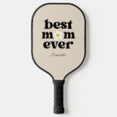 Best Mom Ever Personalized  Pickleball Paddle (Voorkant)