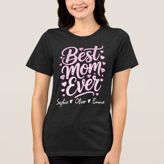 Best MOM Ever Personalized T-Shirt (Voorkant)