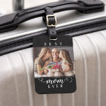 Best Mom Ever Photo Modern Script Bagagelabel<br><div class="desc">Best Mom Ever Photo Modern Script Luggage Tag. Celebrate the most wonderful mom in your life with this heartwarming 'Best Mom Ever' luggage tag. Featuring a custom photo and a heartfelt sentimental message that make a great gift for mom this Mother's Day or for her birthday. Perfect for the mom...</div>