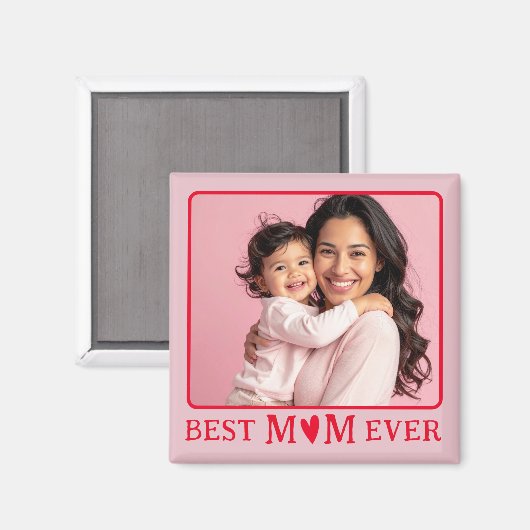 Best Mom Ever Pink Photo Magnet (Voorkant / Achterkant)