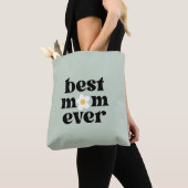 Best Mom Ever Sage Green Mother's Day Tote Bag (Dichtbij)