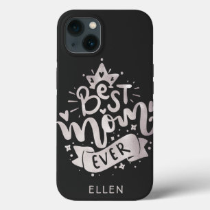 Best Mom Ever  Silver Custom Name Mother's Day   C Case-Mate iPhone Case