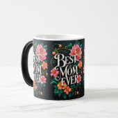 "Best Mom Ever – Sip Love Daily" Magische Mok (Voorkant links)