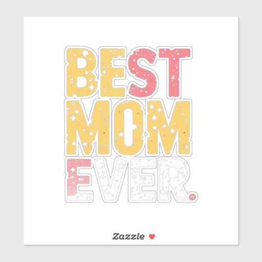 Best mom ever sticker (Vel)