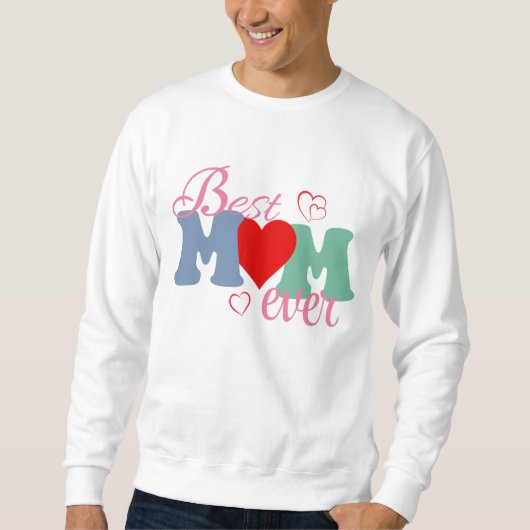Best Mom Ever T-Shirt – Perfect cadeau voor moeder (Voorkant)