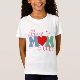 Best Mom Ever T-Shirt – Perfect cadeau voor moeder