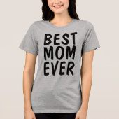 BEST MOM EVER T-Shirts  (Voorkant)